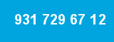 931 729 67 12